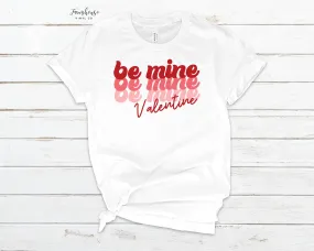 Be Mine Valentine Retro Shirt