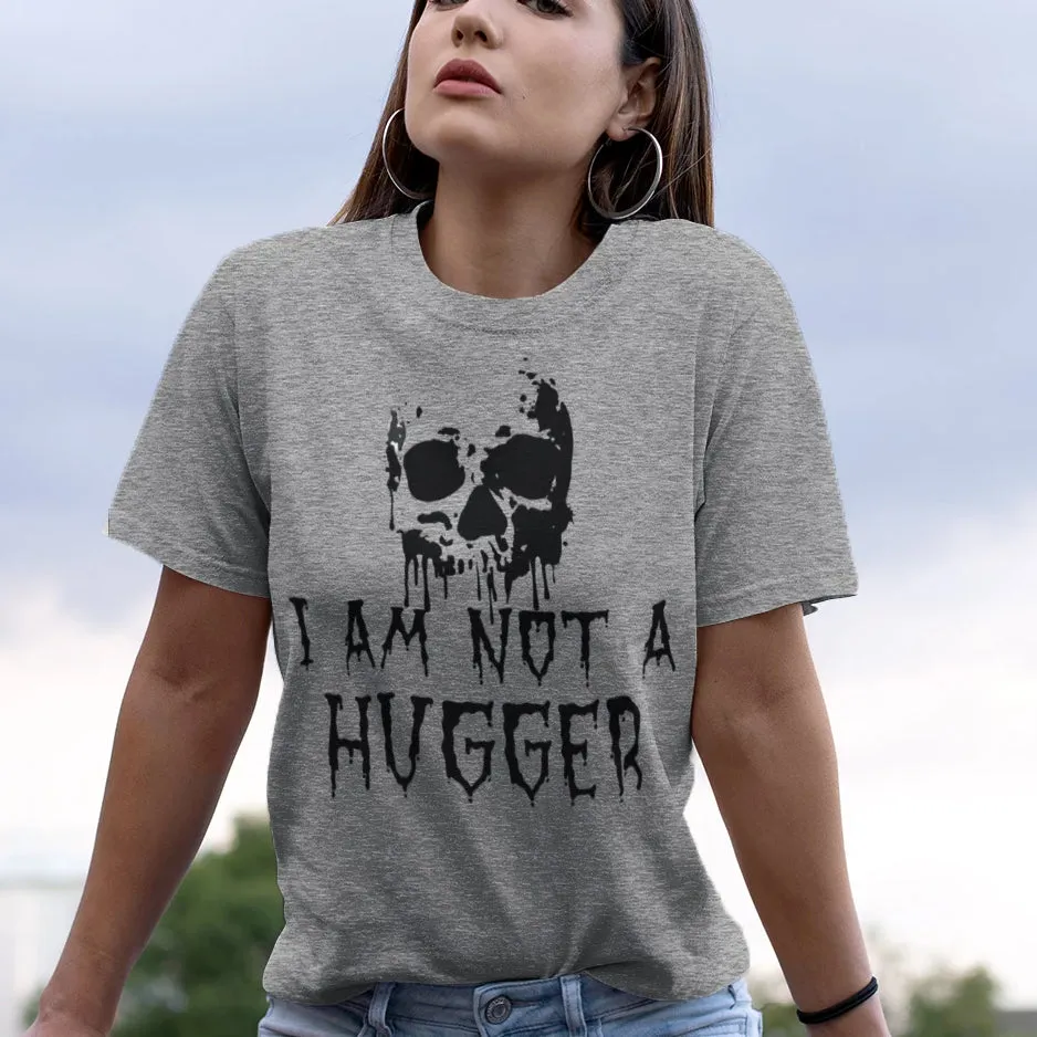 I Am Not A Hugger Skull