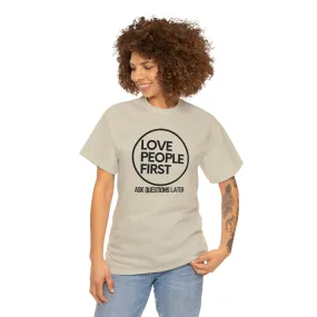 Love People First Tee