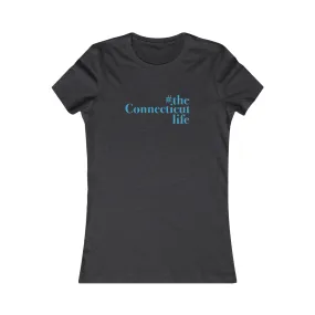 #theconnecticutlife Women's Favorite Tee