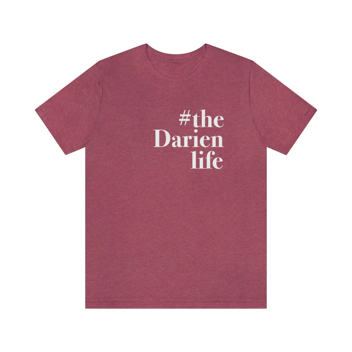 #thedarienlife Unisex Jersey Short Sleeve Tee