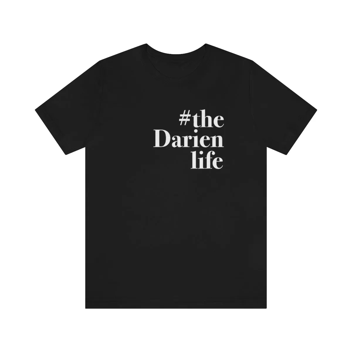 #thedarienlife Unisex Jersey Short Sleeve Tee