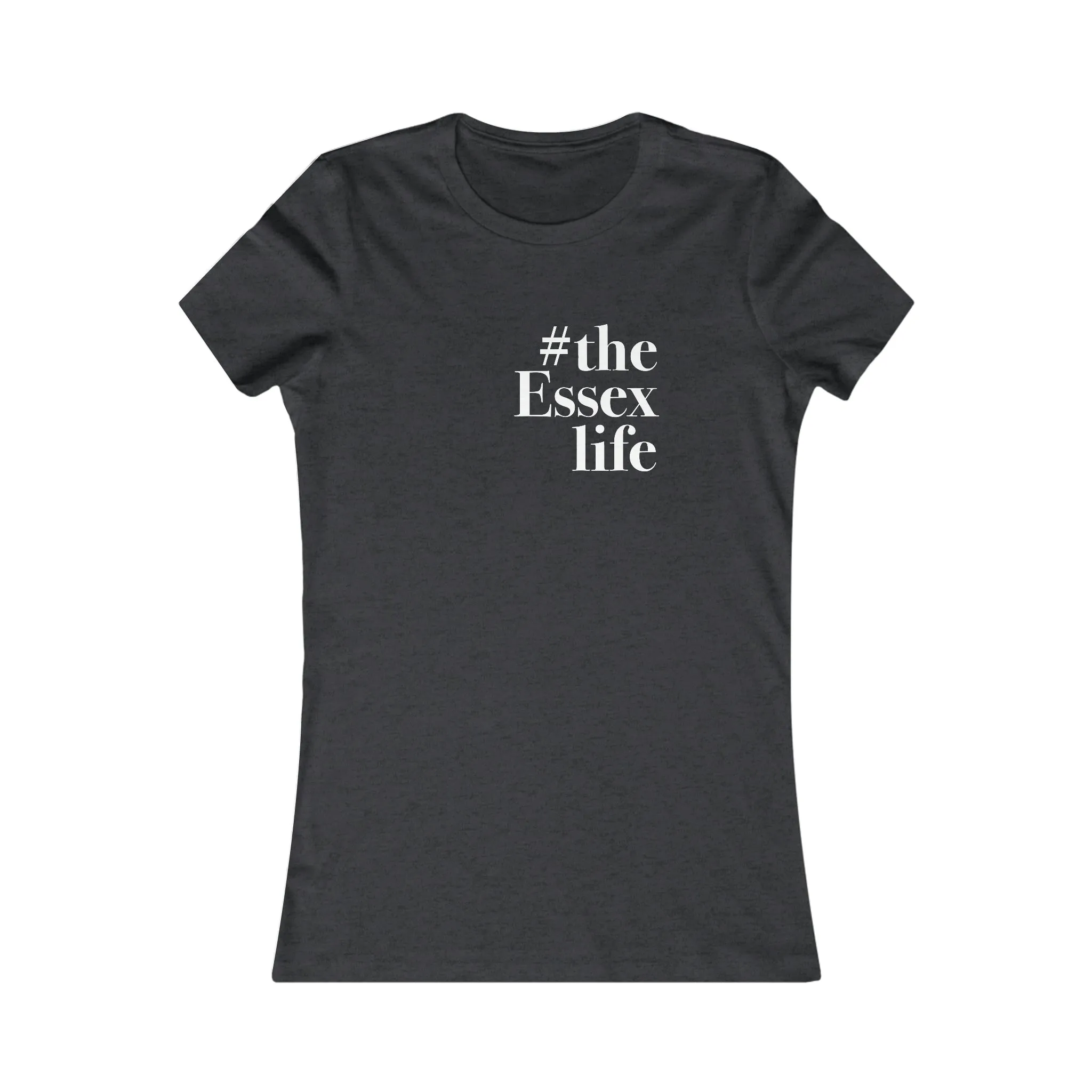 #theessexlife Women's Favorite Tee